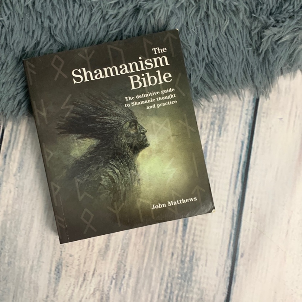 The Shamanism Bible by John Matthews